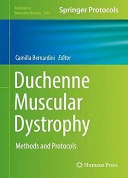 Duchenne Muscular Dystrophy: Methods And Protocols (methods In Molecular Biology)