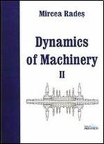 Dynamics Of Machinery Ii