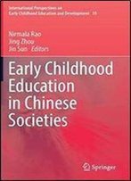 Early Childhood Education In Chinese Societies (International Perspectives On Early Childhood Education And Development)