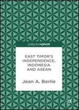 East Timor's Independence, Indonesia And Asean