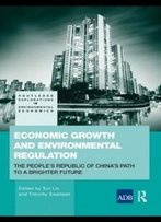 Economic Growth And Environmental Regulation: China's Path To A Brighter Future