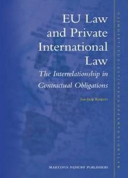 Eu Law And Private International Law (nijhoff Studies In European Union Law)