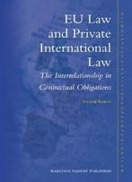 Eu Law And Private International Law (Nijhoff Studies In European Union Law)