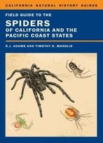 Field Guide To The Spiders Of California And The Pacific Coast States (California Natural History Guides)