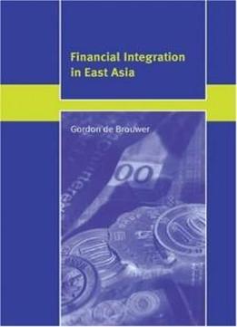 Financial Integration In East Asia (trade And Development)