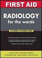 First Aid Radiology For The Wards (First Aid Series)