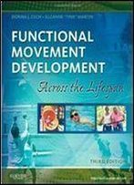 Functional Movement Development Across The Life Span, 3e