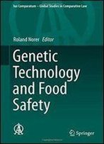 Genetic Technology And Food Safety (Ius Comparatum - Global Studies In Comparative Law)