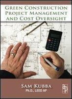 Green Construction Project Management And Cost Oversight
