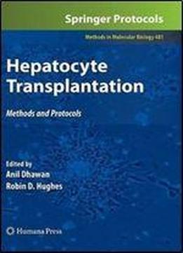 Hepatocyte Transplantation: Methods And Protocols (methods In Molecular Biology)