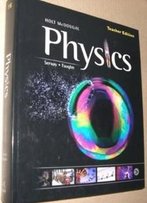 Holt Mcdougal Physics: Teacher's Edition 2012