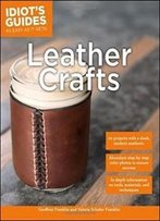 Idiot's Guides: Leather Crafts
