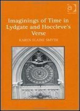 Imaginings Of Time In Lydgate And Hoccleve's Verse