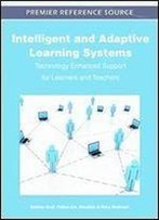 Intelligent And Adaptive Learning Systems: Technology Enhanced Support For Learners And Teachers