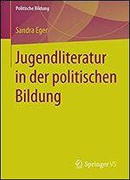 Jugendliteratur In Der Politischen Bildung (politische Bildung)