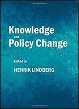 Knowledge And Policy Change