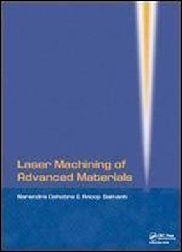 Laser Machining Of Advanced Materials