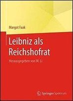 Leibniz Als Reichshofrat: Herausgegeben Von W. Li