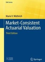 Market-Consistent Actuarial Valuation (Eaa Series)