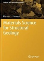 Materials Science For Structural Geology (Springer Geochemistry/Mineralogy)
