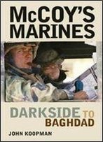 Mccoy's Marines: Darkside To Baghdad
