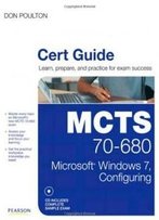 Mcts 70-680 Cert Guide: Microsoft Windows 7, Configuring