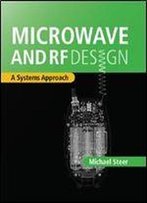 Microwave And Rf Design: A Systems Approach