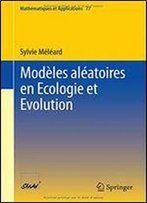Modeles Aleatoires En Ecologie Et Evolution (Mathematiques Et Applications)