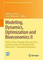 Modeling, Dynamics, Optimization And Bioeconomics Ii: Dgs Iii, Porto, Portugal, February 2014, And Bioeconomy Vii, Berkeley, Usa, March 2014 - ... Proceedings In Mathematics & Statistics)