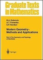 Modern Geometry Methods And Applications: Part Ii: The Geometry And Topology Of Manifolds (Graduate Texts In Mathematics)