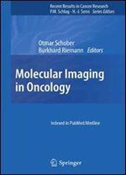 Molecular Imaging In Oncology (recent Results In Cancer Research)