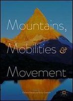 Mountains, Mobilities And Movement