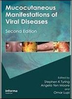Mucocutaneous Manifestations Of Viral Diseases: An Illustrated Guide To Diagnosis And Management
