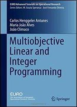 Multiobjective Linear And Integer Programming (euro Advanced Tutorials On Operational Research)