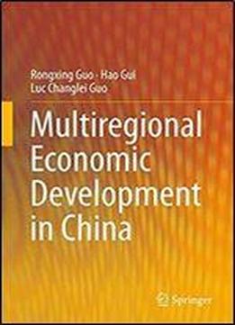 Multiregional Economic Development In China