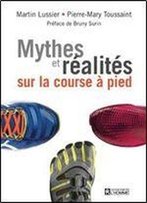 Mythes Et Realite Sur La Course A Pied