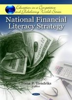 National Financial Literacy Strategy (Education In A Competitive And Globalizing World)