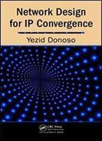 Network Design For Ip Convergence