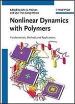 Nonlinear Dynamics With Polymers: Fundamentals, Methods And Applications