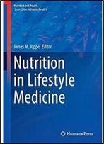 Nutrition In Lifestyle Medicine (Nutrition And Health)