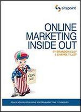 Online Marketing Inside Out (online Marketing: Sitepoint)