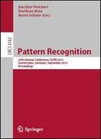 Pattern Recognition: 35th German Conference, Gcpr 2013, Saarbrucken, Germany, September 3-6, 2013, Proceedings (Lecture Notes In Computer Science)