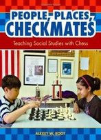 People, Places, Checkmates: Teaching Social Studies With Chess