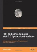 Php And Script.Aculo.Us Web 2.0 Application Interfaces