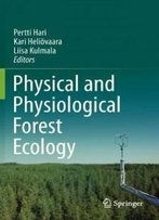 Physical And Physiological Forest Ecology