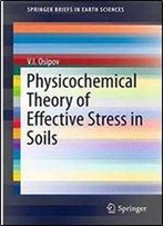 Physicochemical Theory Of Effective Stress In Soils (Springerbriefs In Earth Sciences)