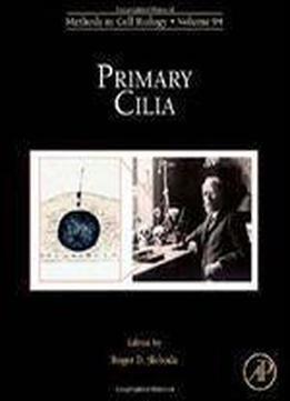 Primary Cilia, Volume 94 (methods In Cell Biology)
