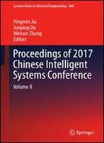 Proceedings Of 2017 Chinese Intelligent Systems Conference: Volume Ii (Lecture Notes In Electrical Engineering)