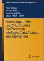Proceedings Of The Fourth Euro-China Conference On Intelligent Data Analysis And Applications (Advances In Intelligent Systems And Computing)