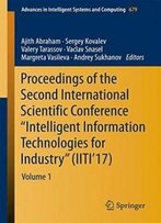 Proceedings Of The Second International Scientific Conference “Intelligent Information Technologies For Industry” (Iiti’17): Volume 1 (Advances In Intelligent Systems And Computing)